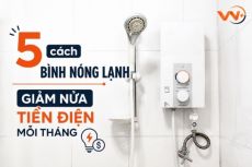 5 cách giúp bạn tiết kiệm 50% điện năng của bình nóng lạnh