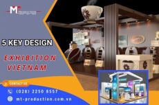 5 Key Design an Booth Exhibition Viet nam That 'Captivate' Visitors