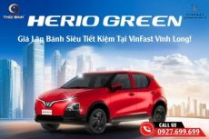 Bất Ngờ Với Giá Lăn Bánh Herio Green Tại VinFast Vĩnh Long