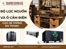 Bộ lọc điện và ổ cắm điện cho hệ thống âm thanh cao cấp | Audio Sơn Hà