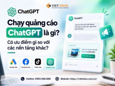 Chạy quảng cáo ChatGPT là gì? Có ưu điểm gì so với các nền tảng khác?
