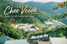 Cheo Veooo quán cà phê giữa núi rừng Đà Lạt