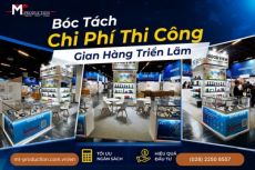 Chi Phí Thi Công Gian Hàng Triển Lãm: 5 Khoản Phụ Phí