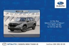 Có Nên Mua Subaru Forester 2.5 Boxer? 5 Ưu Điểm Nổi Bật