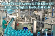 Đảm Bảo Chất Lượng & Tiết Kiệm Chi Phí Trong Ngành Nước Giải Khát