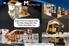 Khám Phá Xu Hướng Thiết Kế Gian Hàng Hội Chợ Triển Lãm Đỉnh Cao