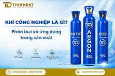 KHÍ CÔNG NGHIỆP LÀ GÌ? CÁC LOẠI KHÍ VÀ ỨNG DỰNG TRONG SẢN XUẤT