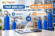 So sánh chi phí thuê và mua bình oxy: Giải pháp nào tiết kiệm nhất cho gia đình?