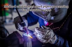 Stainless steel pipe processing method for good welds by Swisstech