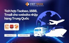 Tích hợp Taobao, 1688, Tmall cho website nhập hàng Trung Quốc