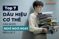Top 7 dấu hiệu cơ thể cần được nghỉ ngơi ngay nên lưu ý  | Việt Nhân Vlog