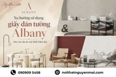Xu hướng sử dụng giấy dán tường Albany cho các dự án nội thất hiện đại